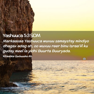 Picture 02 - Yashuuca 5:3 SOM - Markaasaa Yashuuca wuxuu samaystay mindiyo dhagax - Bible Verse Picture