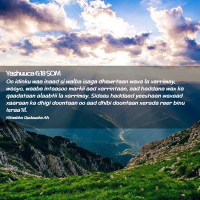 Picture 02 - Yashuuca 6:18 SOM - Oo idinku waa inaad si walba isaga dhawrtaan waxa - Bible Verse Picture