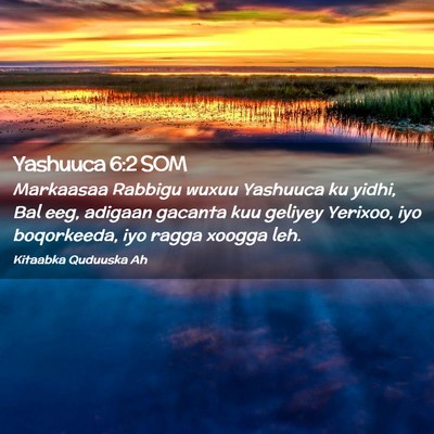 Picture 02 - Yashuuca 6:2 SOM - Markaasaa Rabbigu wuxuu Yashuuca ku yidhi, Bal - Bible Verse Picture