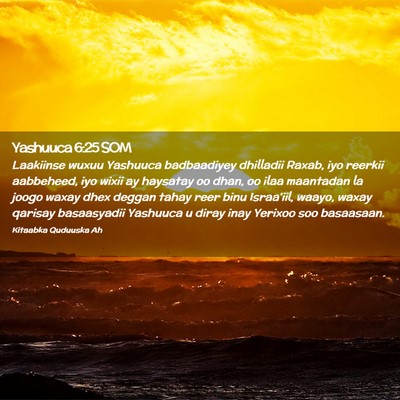 Picture 02 - Yashuuca 6:25 SOM - Laakiinse wuxuu Yashuuca badbaadiyey dhilladii - Bible Verse Picture