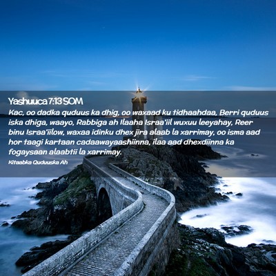 Picture 02 - Yashuuca 7:13 SOM - Kac, oo dadka quduus ka dhig, oo waxaad ku - Bible Verse Picture
