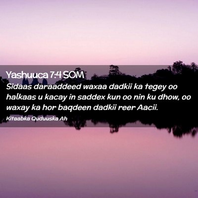 Picture 02 - Yashuuca 7:4 SOM - Sidaas daraaddeed waxaa dadkii ka tegey oo - Bible Verse Picture