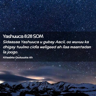 Picture 02 - Yashuuca 8:28 SOM - Sidaasaa Yashuuca u gubay Aacii, oo wuxuu ka - Bible Verse Picture