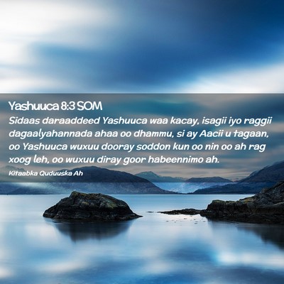 Picture 02 - Yashuuca 8:3 SOM - Sidaas daraaddeed Yashuuca waa kacay, isagii iyo - Bible Verse Picture