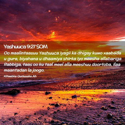 Picture 02 - Yashuuca 9:27 SOM - Oo maalintaasuu Yashuuca iyagii ka dhigay kuwo - Bible Verse Picture