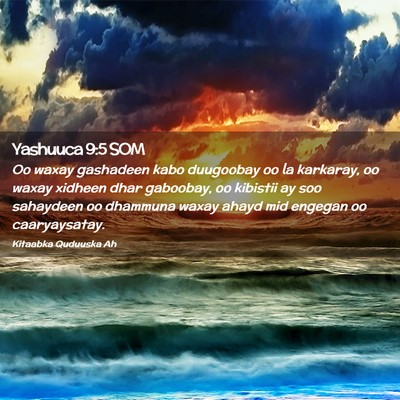 Picture 02 - Yashuuca 9:5 SOM - Oo waxay gashadeen kabo duugoobay oo la karkaray, - Bible Verse Picture