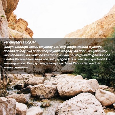 Picture 02 - Yeremyaah 1:15 SOM - Waayo, Rabbigu wuxuu leeyahay, Bal eeg, anigu - Bible Verse Picture