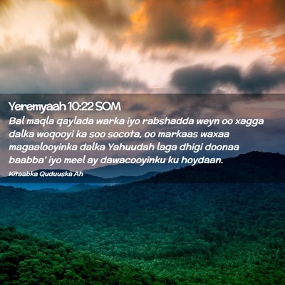 Picture 02 - Yeremyaah 10:22 SOM - Bal maqla qaylada warka iyo rabshadda weyn oo - Bible Verse Picture