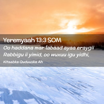 Picture 02 - Yeremyaah 13:3 SOM - Oo haddana mar labaad ayaa eraygii Rabbigu ii - Bible Verse Picture