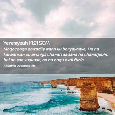 Picture 02 - Yeremyaah 14:21 SOM - Magacaaga aawadiis waan ku baryayaaye, Ha na - Bible Verse Picture