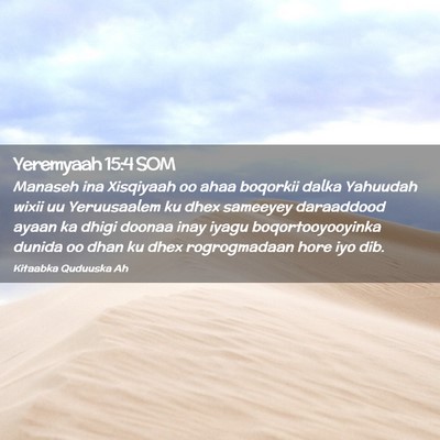 Picture 02 - Yeremyaah 15:4 SOM - Manaseh ina Xisqiyaah oo ahaa boqorkii dalka - Bible Verse Picture