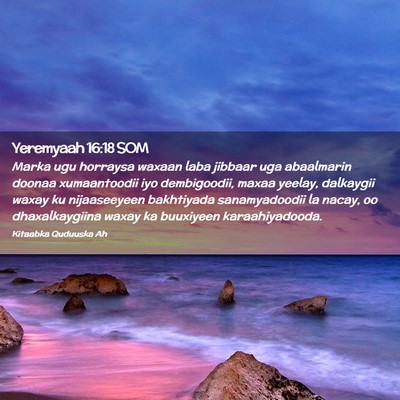Picture 02 - Yeremyaah 16:18 SOM - Marka ugu horraysa waxaan laba jibbaar uga - Bible Verse Picture