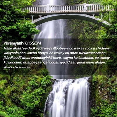Picture 02 - Yeremyaah 18:15 SOM - Hase ahaatee dadkaygii way i illoobeen, oo waxay - Bible Verse Picture
