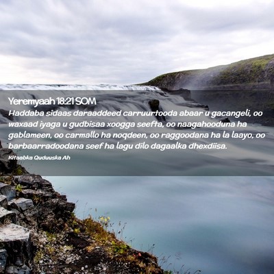 Picture 02 - Yeremyaah 18:21 SOM - Haddaba sidaas daraaddeed carruurtooda abaar u - Bible Verse Picture