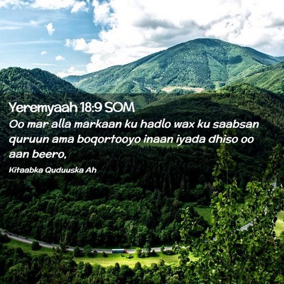 Picture 02 - Yeremyaah 18:9 SOM - Oo mar alla markaan ku hadlo wax ku saabsan - Bible Verse Picture