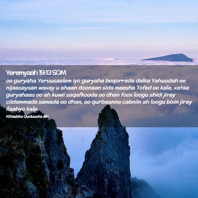Picture 02 - Yeremyaah 19:13 SOM - oo guryaha Yeruusaalem iyo guryaha boqorrada - Bible Verse Picture