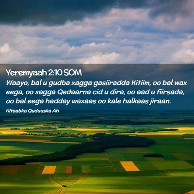 Picture 02 - Yeremyaah 2:10 SOM - Waayo, bal u gudba xagga gasiiradda Kitiim, oo - Bible Verse Picture