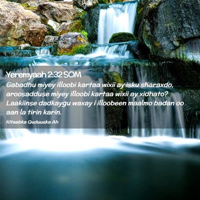 Picture 02 - Yeremyaah 2:32 SOM - Gabadhu miyey illoobi kartaa wixii ay isku - Bible Verse Picture