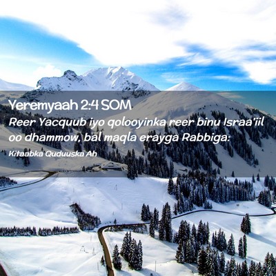 Picture 02 - Yeremyaah 2:4 SOM - Reer Yacquub iyo qolooyinka reer binu Israa'iil - Bible Verse Picture