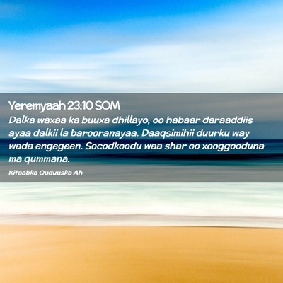 Picture 02 - Yeremyaah 23:10 SOM - Dalka waxaa ka buuxa dhillayo, oo habaar - Bible Verse Picture