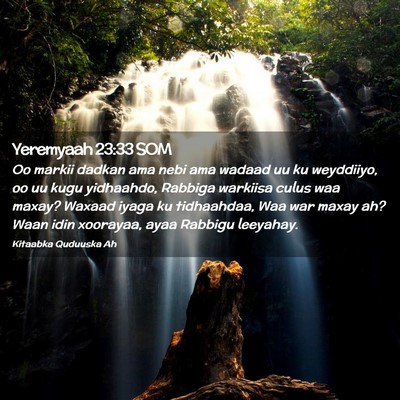 Picture 02 - Yeremyaah 23:33 SOM - Oo markii dadkan ama nebi ama wadaad uu ku - Bible Verse Picture