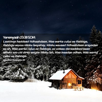 Picture 02 - Yeremyaah 23:38 SOM - Laakiinse haddaad tidhaahdaan, Waa warka culus ee - Bible Verse Picture