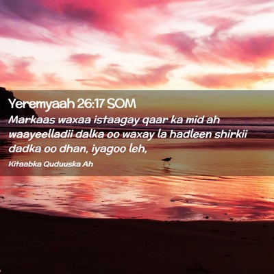 Picture 02 - Yeremyaah 26:17 SOM - Markaas waxaa istaagay qaar ka mid ah - Bible Verse Picture