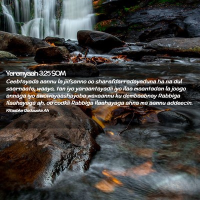 Picture 02 - Yeremyaah 3:25 SOM - Ceebtayada aannu la jiifsanno oo - Bible Verse Picture