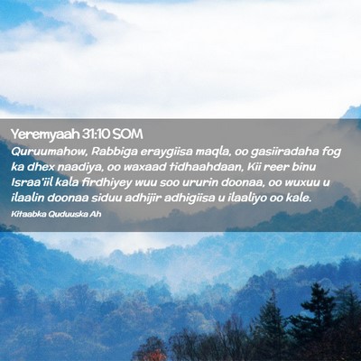 Picture 02 - Yeremyaah 31:10 SOM - Quruumahow, Rabbiga eraygiisa maqla, oo - Bible Verse Picture