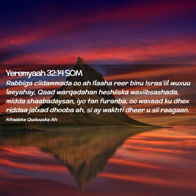 Picture 02 - Yeremyaah 32:14 SOM - Rabbiga ciidammada oo ah Ilaaha reer binu - Bible Verse Picture