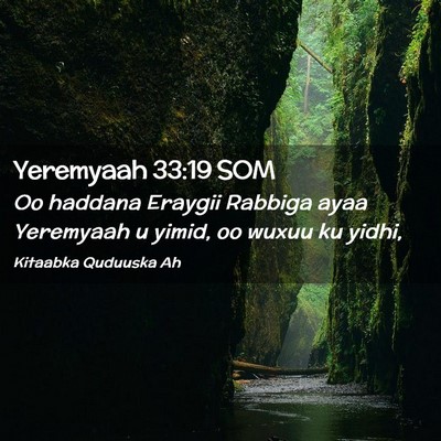 Picture 02 - Yeremyaah 33:19 SOM - Oo haddana Eraygii Rabbiga ayaa Yeremyaah u - Bible Verse Picture