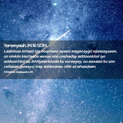 Picture 02 - Yeremyaah 34:16 SOM - Laakiinse intaad iga noqoteen ayaad magacaygii - Bible Verse Picture