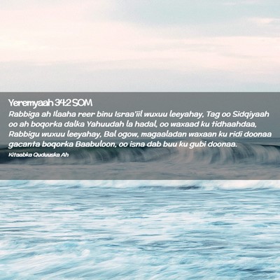 Picture 02 - Yeremyaah 34:2 SOM - Rabbiga ah Ilaaha reer binu Israa'iil wuxuu - Bible Verse Picture