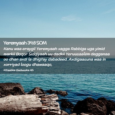 Picture 02 - Yeremyaah 34:8 SOM - Kanu waa eraygii Yeremyaah xagga Rabbiga uga - Bible Verse Picture