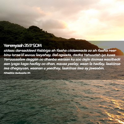 Picture 02 - Yeremyaah 35:17 SOM - sidaas daraaddeed Rabbiga ah Ilaaha ciidammada oo - Bible Verse Picture
