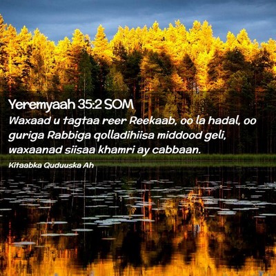 Picture 02 - Yeremyaah 35:2 SOM - Waxaad u tagtaa reer Reekaab, oo la hadal, oo - Bible Verse Picture