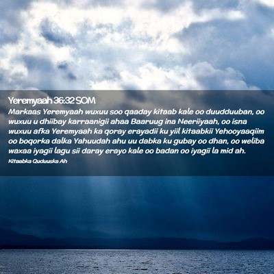Picture 02 - Yeremyaah 36:32 SOM - Markaas Yeremyaah wuxuu soo qaaday kitaab kale oo - Bible Verse Picture