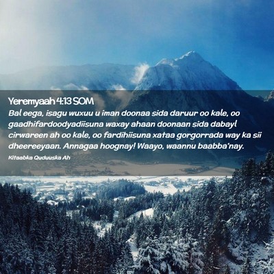 Picture 02 - Yeremyaah 4:13 SOM - Bal eega, isagu wuxuu u iman doonaa sida daruur - Bible Verse Picture