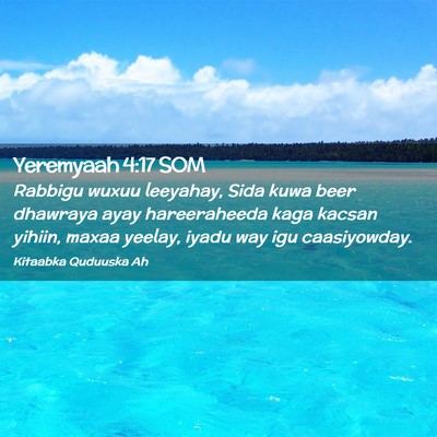 Picture 02 - Yeremyaah 4:17 SOM - Rabbigu wuxuu leeyahay, Sida kuwa beer dhawraya - Bible Verse Picture