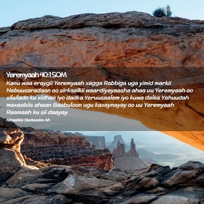 Picture 02 - Yeremyaah 40:1 SOM - Kanu waa eraygii Yeremyaah xagga Rabbiga uga - Bible Verse Picture