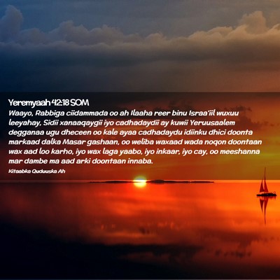 Picture 02 - Yeremyaah 42:18 SOM - Waayo, Rabbiga ciidammada oo ah Ilaaha reer binu - Bible Verse Picture
