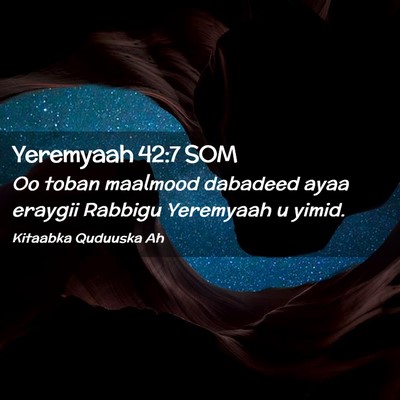 Picture 02 - Yeremyaah 42:7 SOM - Oo toban maalmood dabadeed ayaa eraygii Rabbigu - Bible Verse Picture