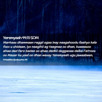 Picture 02 - Yeremyaah 44:15 SOM - Markaas dhammaan raggii ogaa inay naagahoodu - Bible Verse Picture