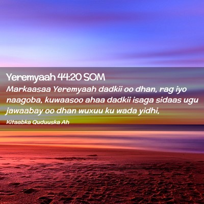 Picture 02 - Yeremyaah 44:20 SOM - Markaasaa Yeremyaah dadkii oo dhan, rag iyo - Bible Verse Picture