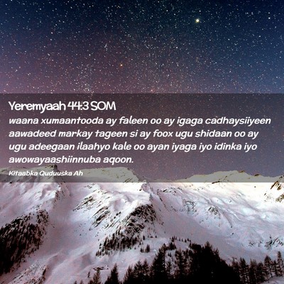 Picture 02 - Yeremyaah 44:3 SOM - waana xumaantooda ay faleen oo ay igaga - Bible Verse Picture