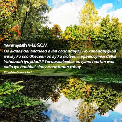 Picture 02 - Yeremyaah 44:6 SOM - Oo sidaas daraaddeed ayaa cadhadaydii iyo - Bible Verse Picture