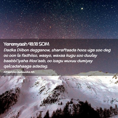 Picture 02 - Yeremyaah 48:18 SOM - Dadka Diibon degganow, sharaftaada hoos uga soo - Bible Verse Picture