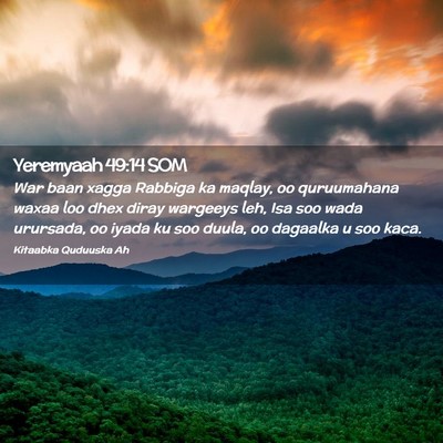 Picture 02 - Yeremyaah 49:14 SOM - War baan xagga Rabbiga ka maqlay, oo quruumahana - Bible Verse Picture