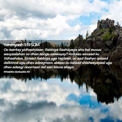 Picture 02 - Yeremyaah 5:19 SOM - Oo markay yidhaahdaan, Rabbiga Ilaahayaga ahu bal - Bible Verse Picture