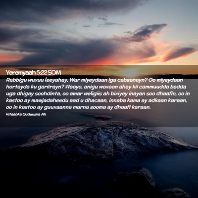 Picture 02 - Yeremyaah 5:22 SOM - Rabbigu wuxuu leeyahay, War miyeydaan iga - Bible Verse Picture